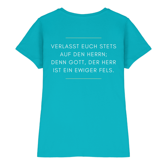 Jesaja 26,4 – Der Herr ist ein ewiger Fels | Christliches Bibelvers Design - Ladies Premium Shirt
