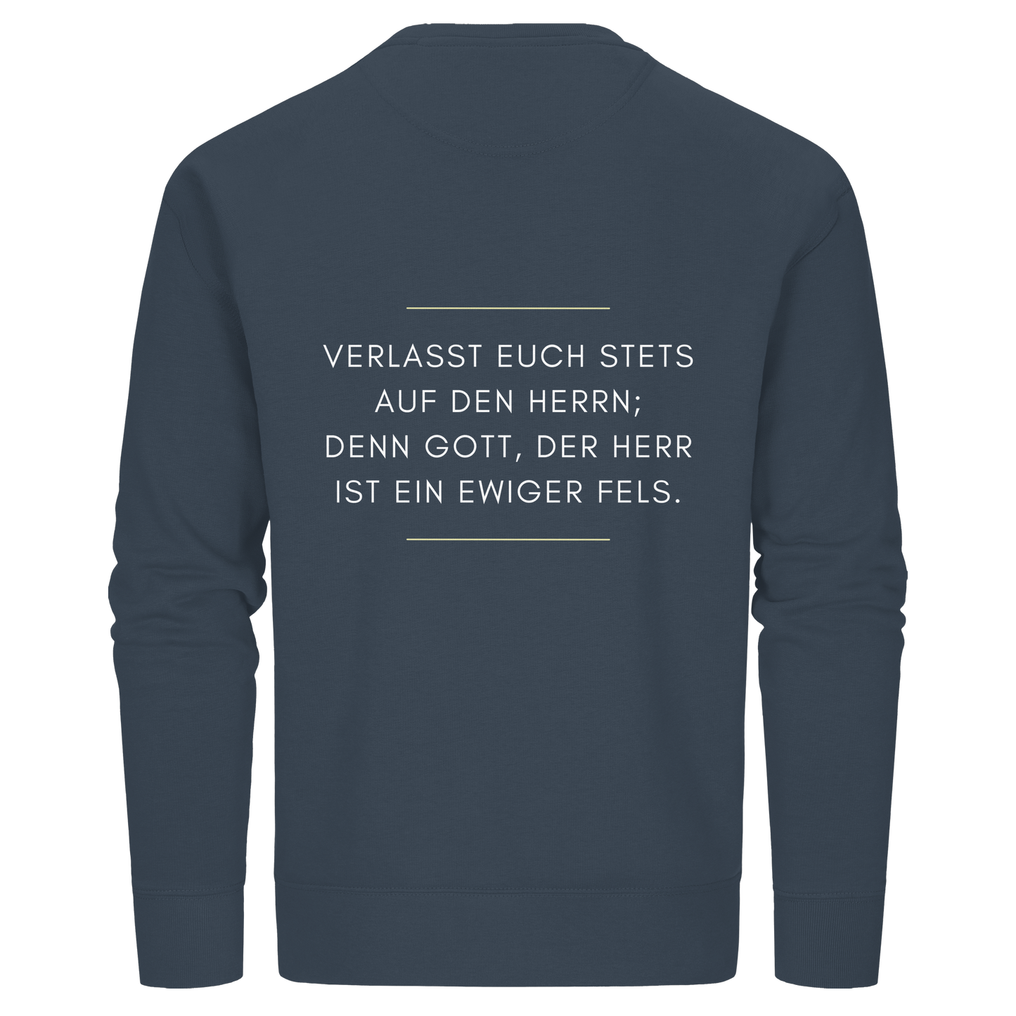 Jesaja 26,4 – Der Herr ist ein ewiger Fels | Christliches Bibelvers Design - Organic Basic Unisex Sweatshirt