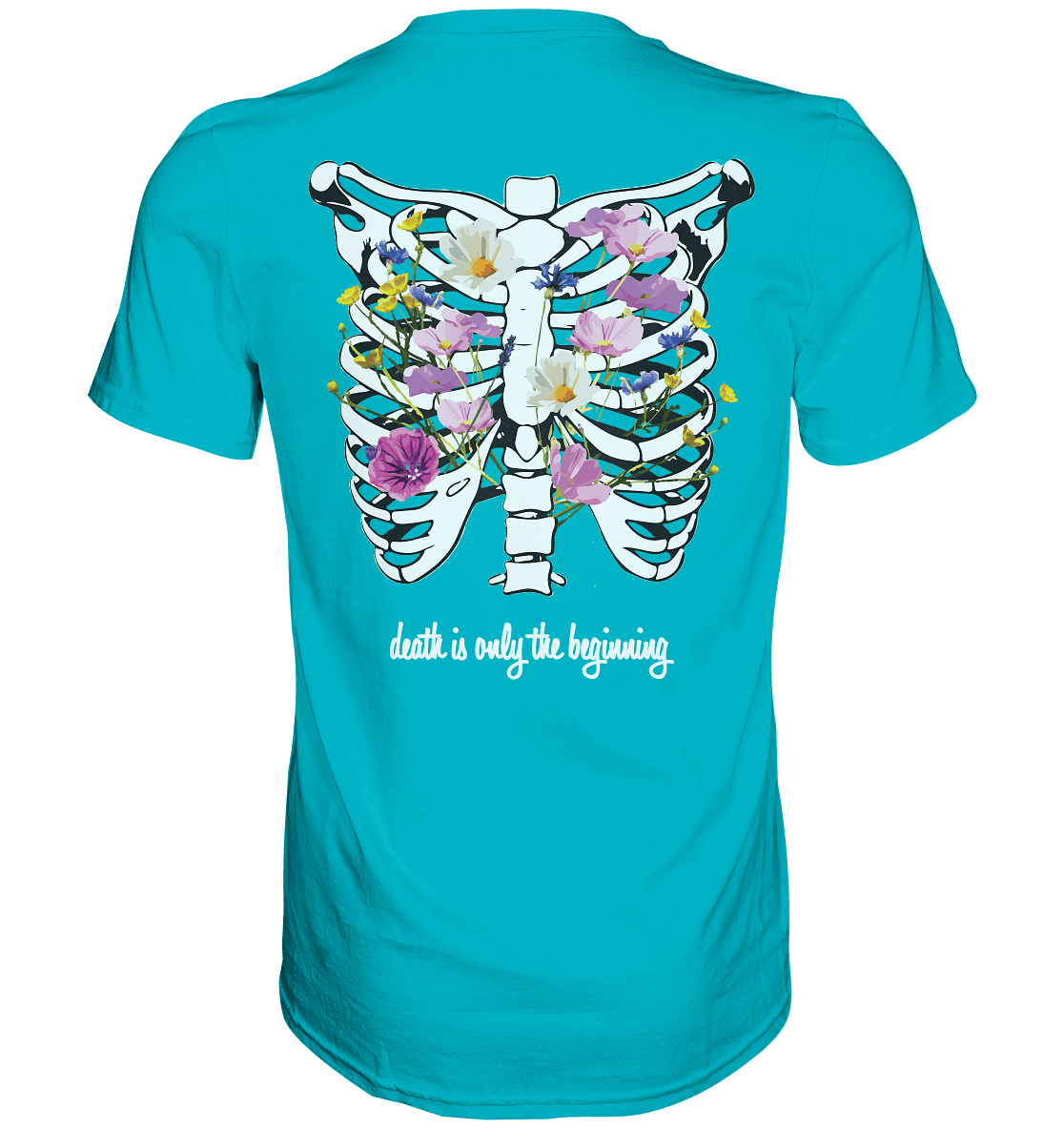"Death is only the beginning" – Ein Statement mit Tiefe - Premium Shirt - GfoitMa - Swimming Pool / XS