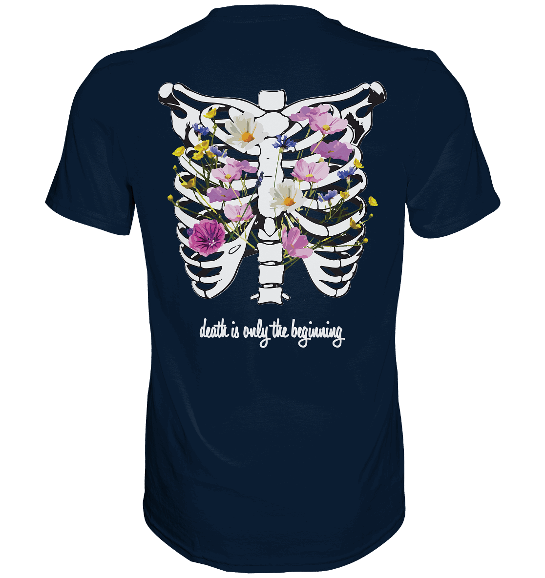 "Death is only the beginning" – Ein Statement mit Tiefe - Premium Shirt - GfoitMa - Navy / XS