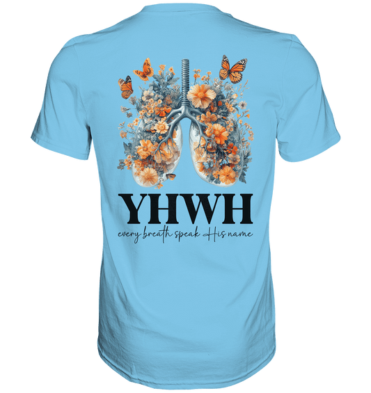 Every Breath Speak His Name – Leben, das Lobpreis atmet | Christliche Kleidung - Premium Shirt