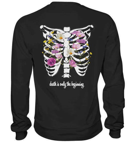 "Death is only the beginning" – Ein Statement mit Tiefe - Premium Sweatshirt