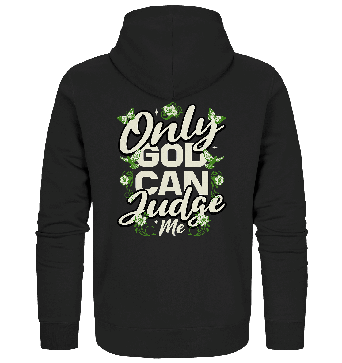 Only God can judge me | Christliche Kleidung - Zipper