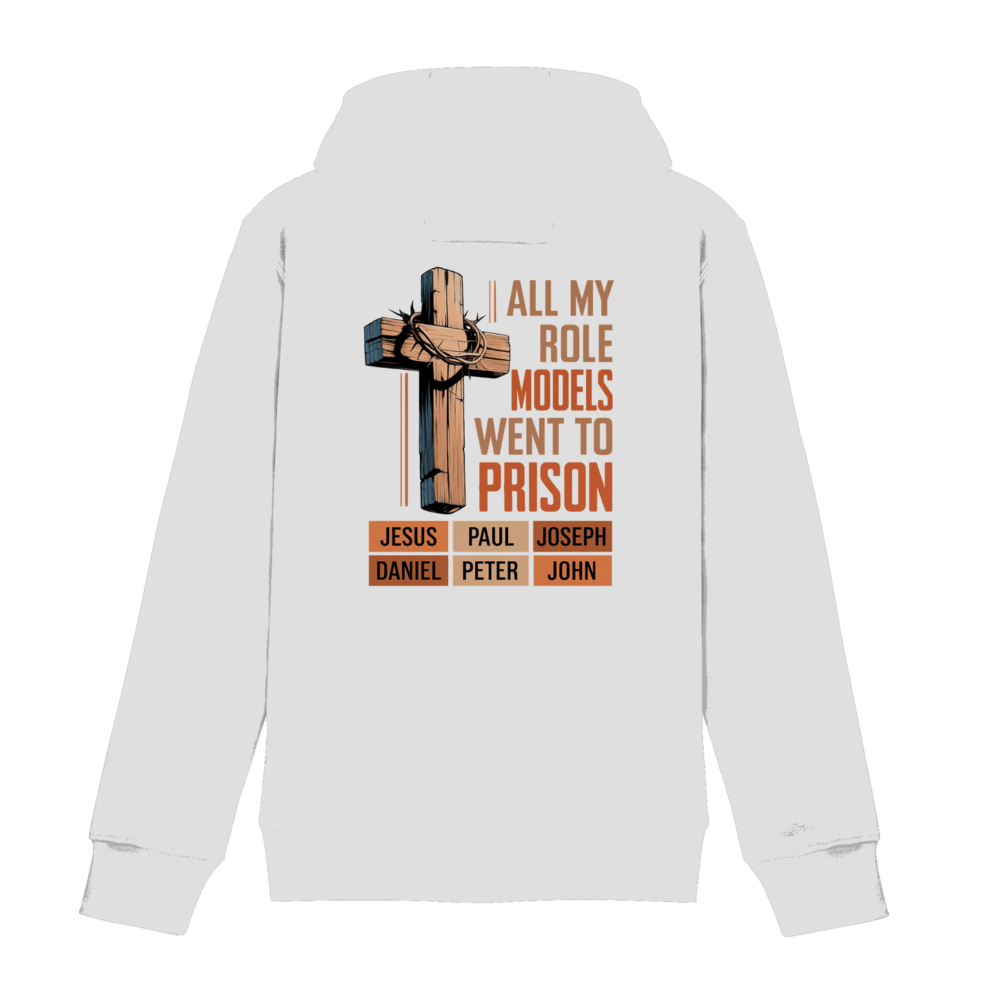 All My Role Models Went to Prison | Christliches Design - Zipper