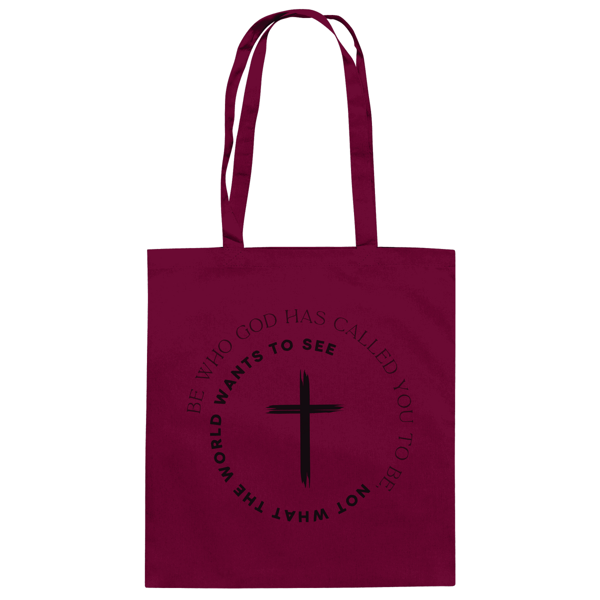 Be Who God Called You To Be – Cross Statement Design - Baumwolltasche - Taschen - Burgundy - GfoitMa