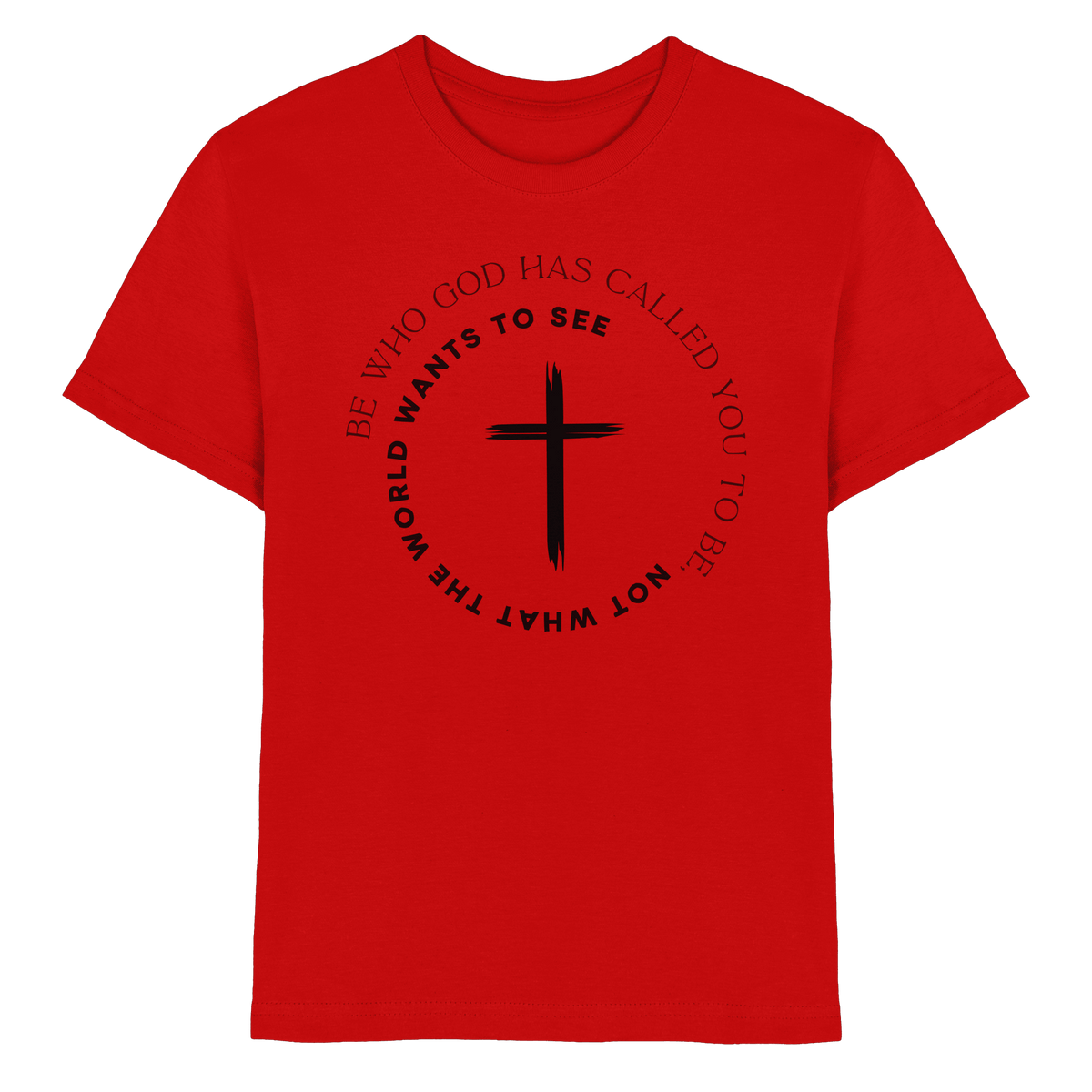 Be Who God Called You To Be – Cross Statement Design - Kids Premium Shirt - Kids & Babys - Red - GfoitMa
