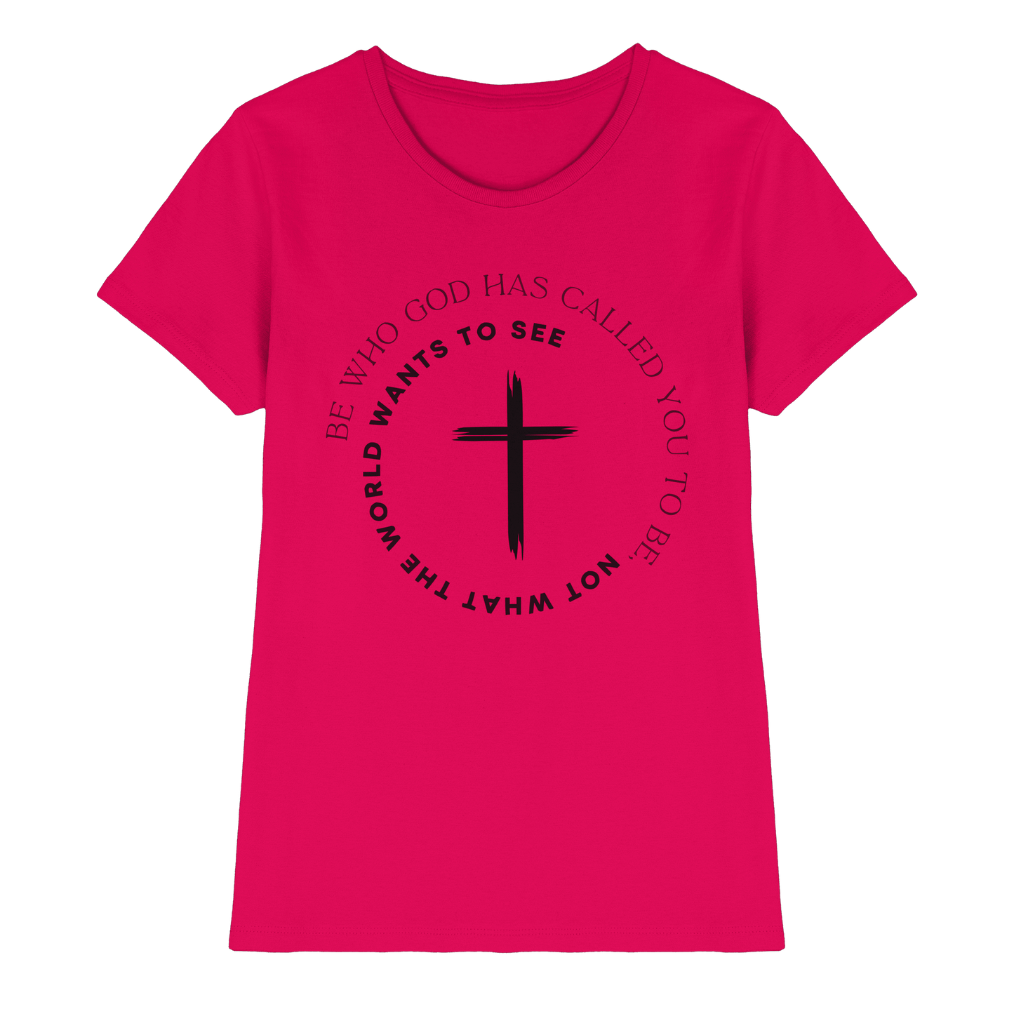 Be Who God Called You To Be – Cross Statement Design - Ladies Premium Shirt - Lady-Shirts - Sorbet - GfoitMa