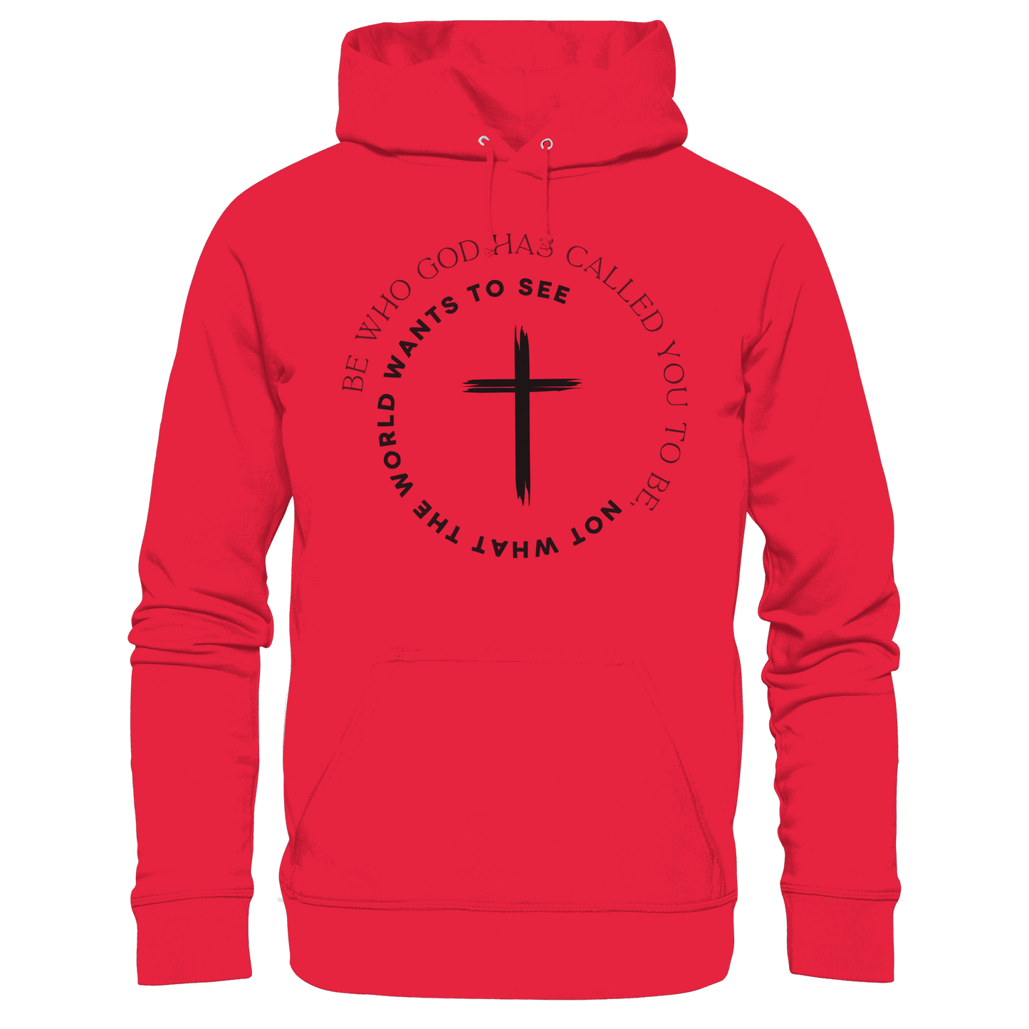 Be Who God Called You To Be – Cross Statement Design - Premium Unisex Hoodie - Hoodies - Rot - GfoitMa
