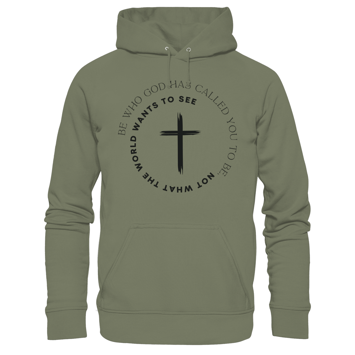 Be Who God Called You To Be – Cross Statement Design - Premium Unisex Hoodie - Hoodies - Classic Olive - GfoitMa