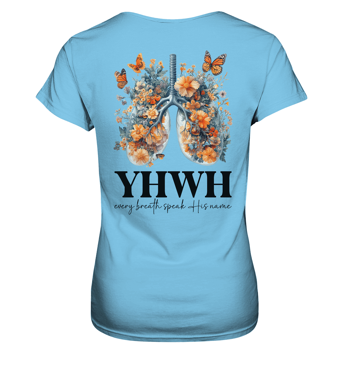 Every Breath Speak His Name – Leben, das Lobpreis atmet | Christliche Kleidung - Ladies Premium Shirt - Lady-Shirts - Sky Blue - GfoitMa