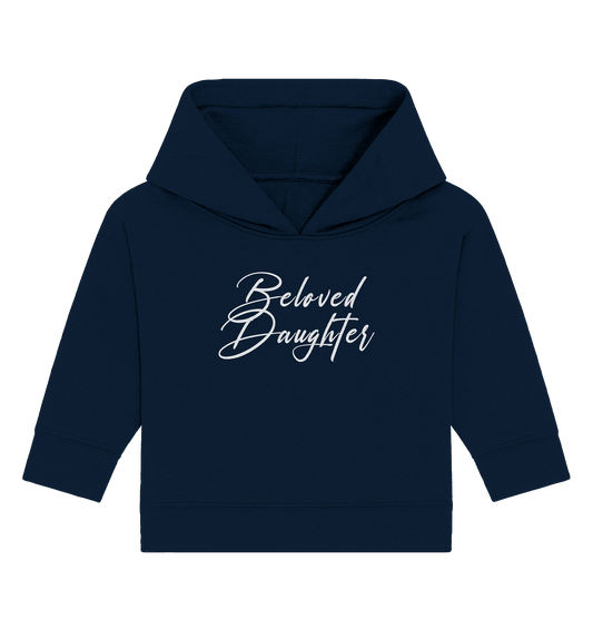 Beloved Daughter – Geliebte Tochter Gottes - Baby Organic Hoodie
