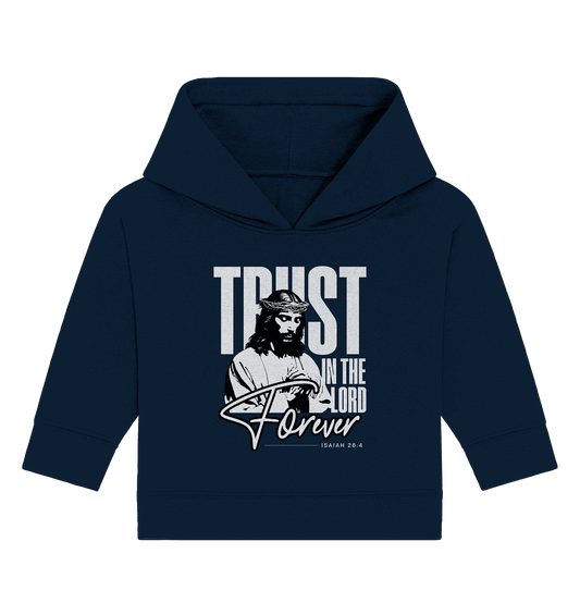 Trust in the Lord Forever – Eine Botschaft des unerschütterlichen Glaubens - Baby Organic Hoodie