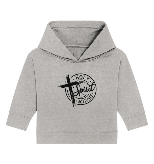 Holy Spirit Activate – Kraft durch den Geist Gottes - Baby Organic Hoodie