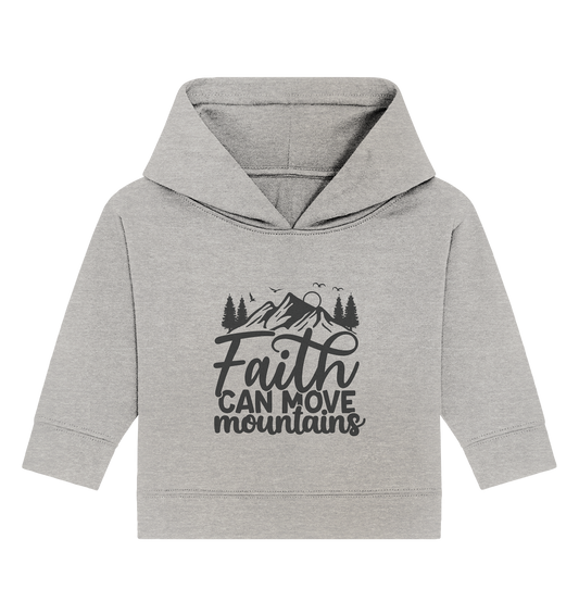 Glaube versetzt Berge - Baby Organic Hoodie