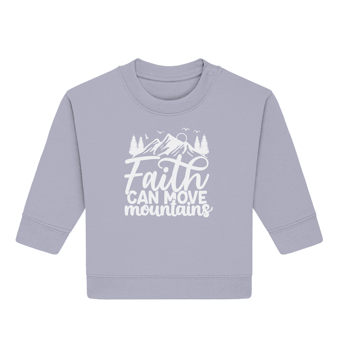 Faith that can move mountains - Matthew 17:20 - Baby Organic Sweatshirt