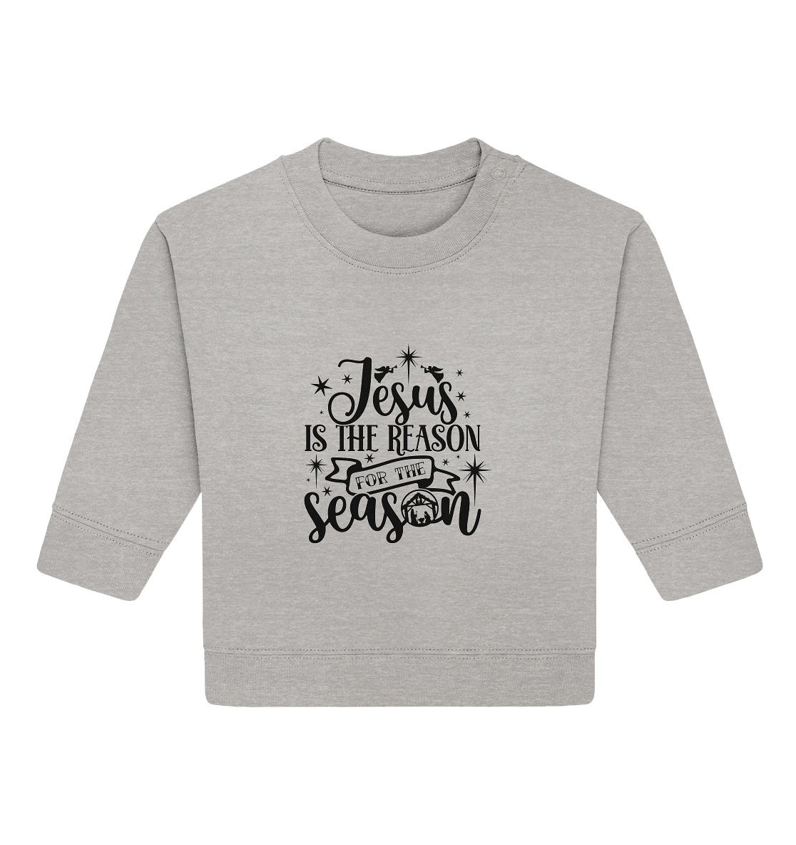 Jesus – Der Grund für die Weihnachtszeit II - Baby Organic Sweatshirt