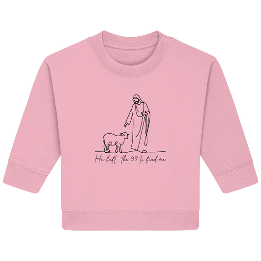 He Left the 99 to Find Me – Kraftvolle Botschaft in minimalistischem Design | Christliche Kleidung - Baby Organic Sweatshirt