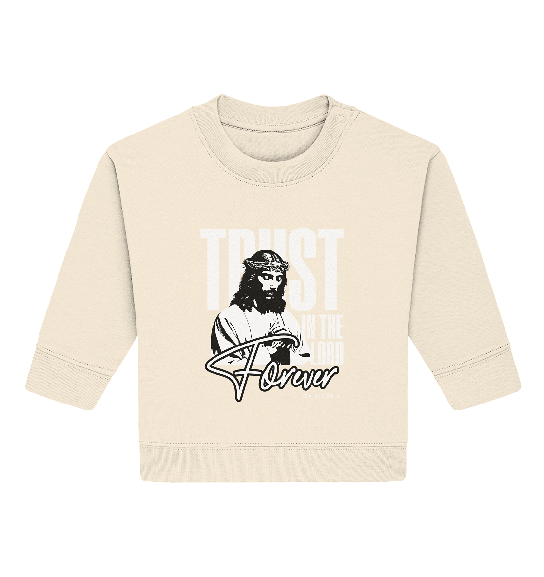 Trust in the Lord Forever – Eine Botschaft des unerschütterlichen Glaubens - Baby Organic Sweatshirt