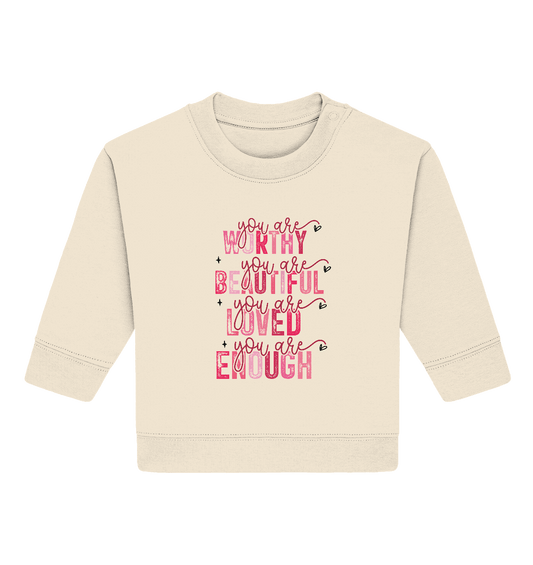 Du bist wertvoll – Eine Erinnerung an die Wahrheit - Baby Organic Sweatshirt