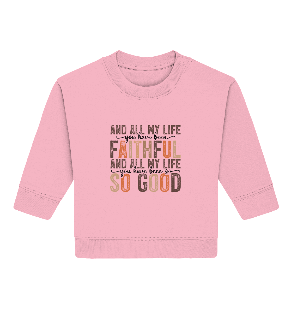 All My Life – Treue und Güte - Baby Organic Sweatshirt