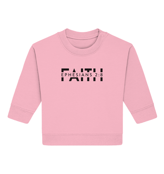 Faith – Ein Geschenk der Gnade - Baby Organic Sweatshirt