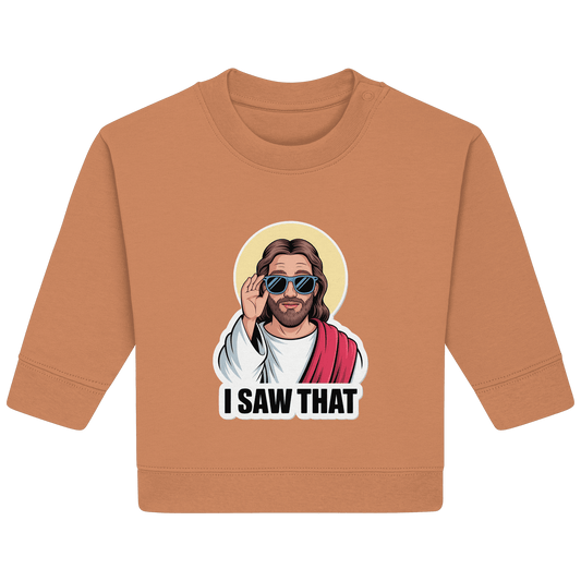 I Saw That – Jesus mit Sonnenbrille | Christliche Produkte - Baby Organic Sweatshirt