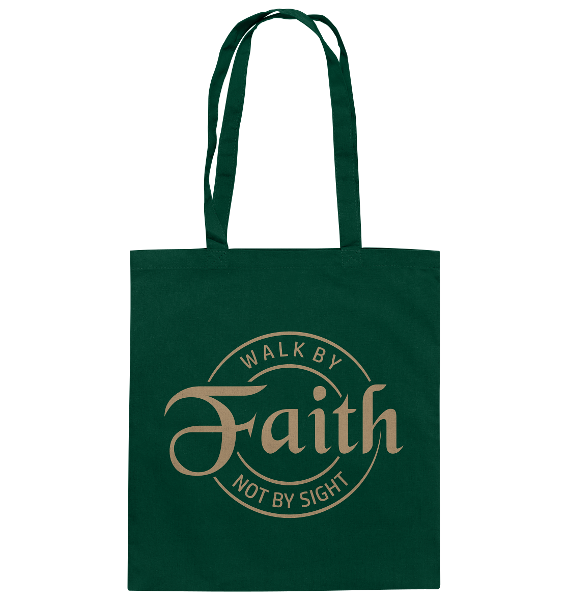Im Glauben gehen, nicht im Sehen - Baumwolltasche - GfoitMa - Bottle Green / ca. 38x42