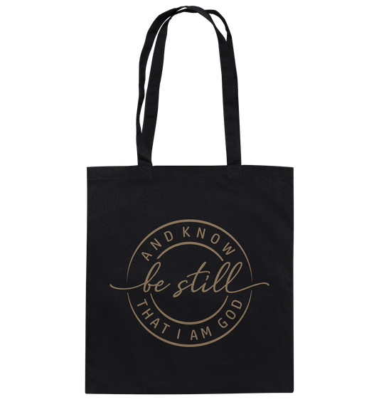 Sei still – und erkenne, dass ich Gott bin - Baumwolltasche - GfoitMa - Black / ca. 38x42
