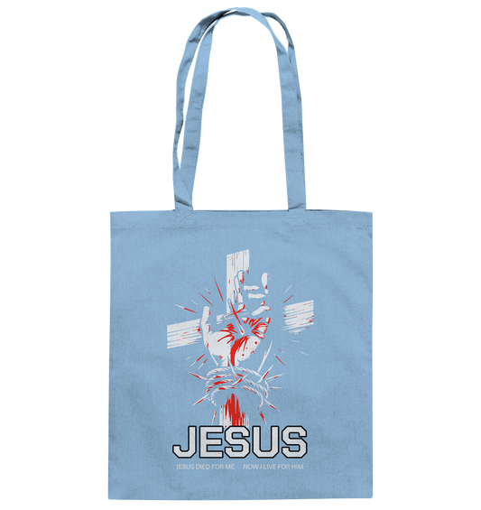 Jesus starb für mich – Jetzt lebe ich für ihn - Baumwolltasche