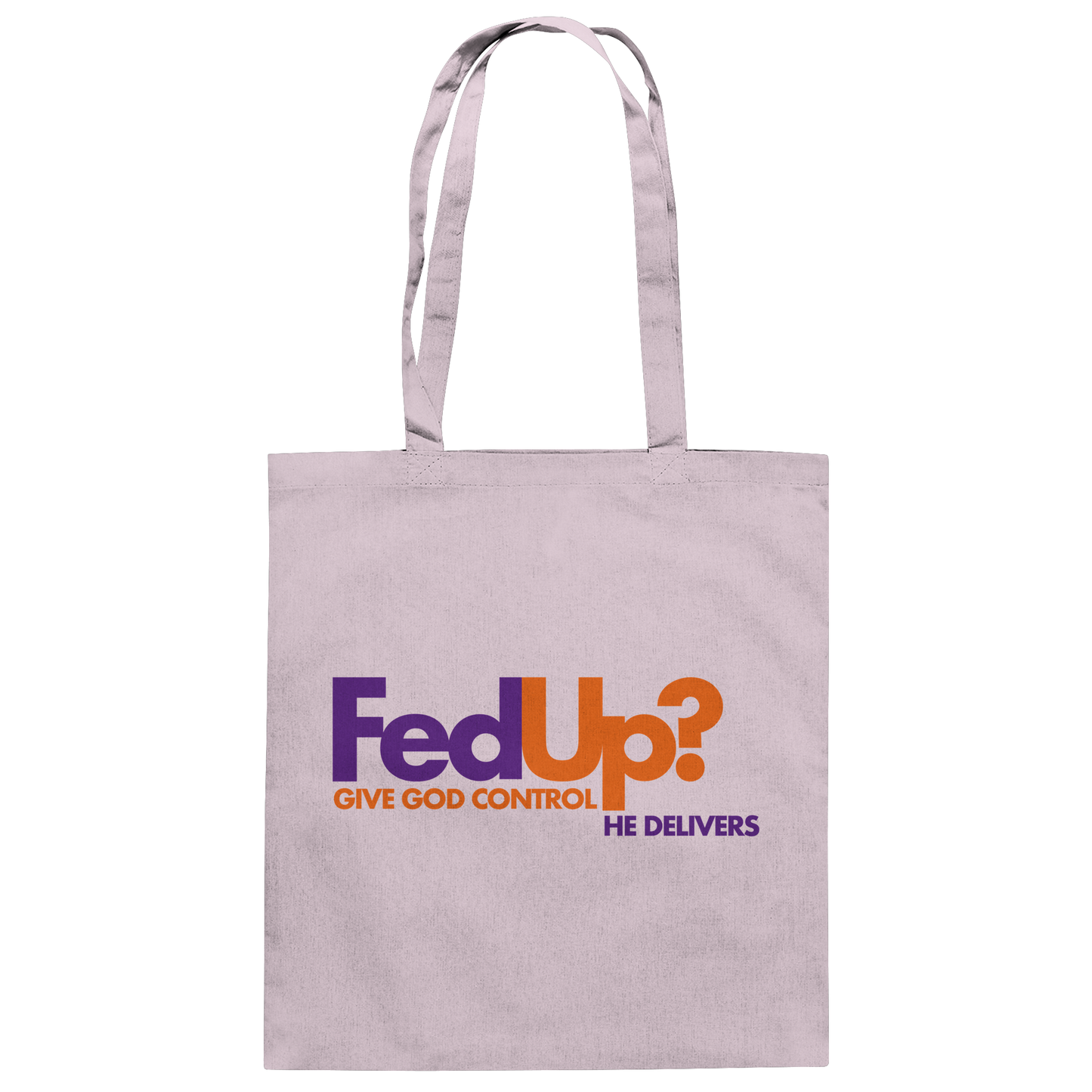 Fed Up? Give God Control – He Delivers | Psalm 34,19 Christliches Statement Design - Baumwolltasche
