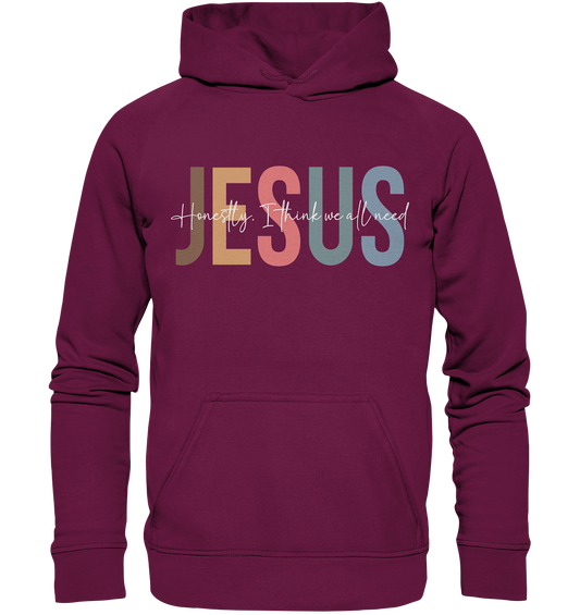 Honestly, I Think We All Need Jesus - Kids Premium Hoodie