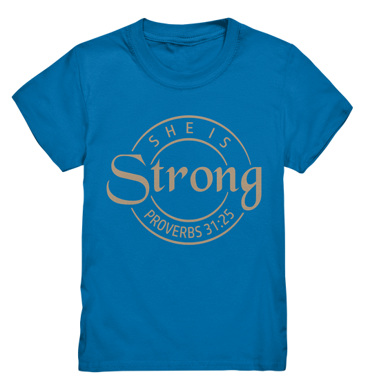 Sie ist stark - Sprüche 31,25 - Kids Premium Shirt