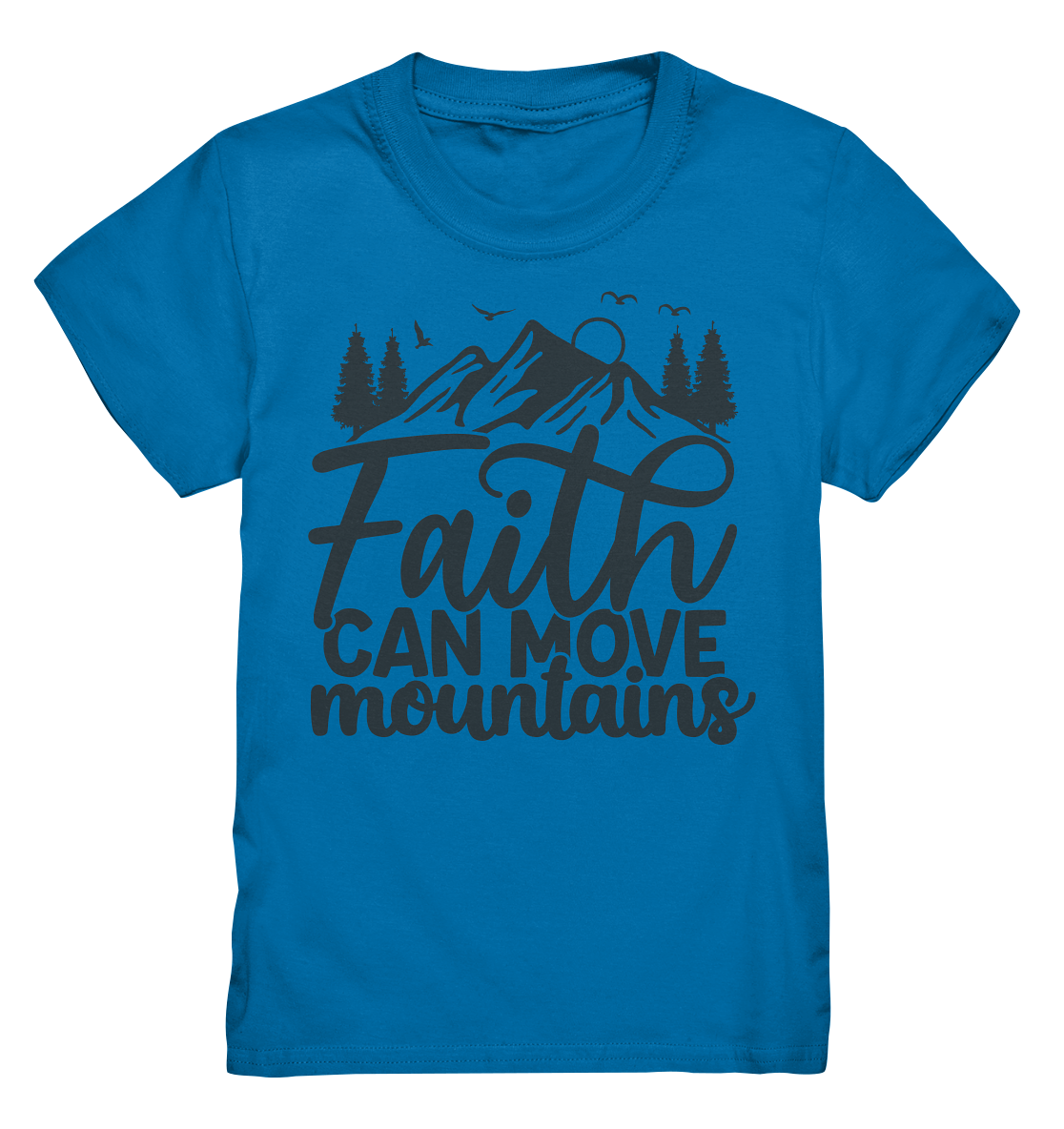 Glaube versetzt Berge - Kids Premium Shirt