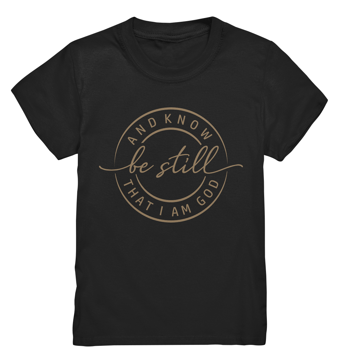 Sei still – und erkenne, dass ich Gott bin - Kids Premium Shirt - GfoitMa - Black / 98/104 (3-4)