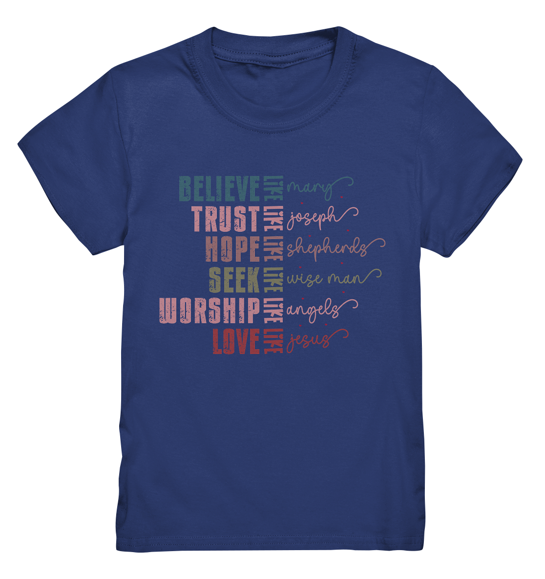 Believe like Mary, Trust like Joseph, Hope like Shepherds ... - Kids Premium Shirt