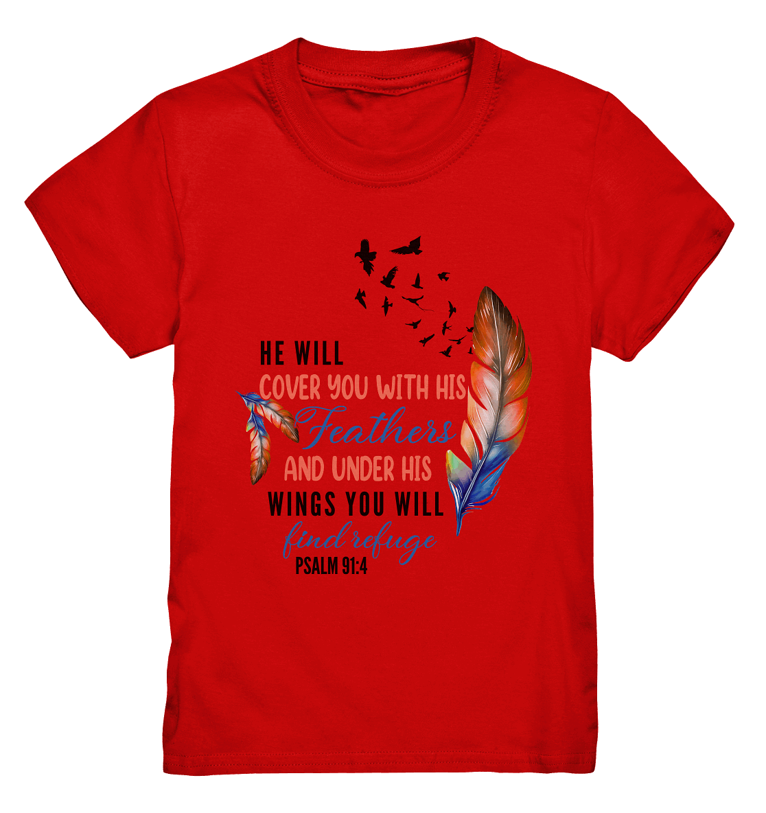 Psalm 91:4 - He will cover you with his Feathers - Kids Premium Shirt - GfoitMa
