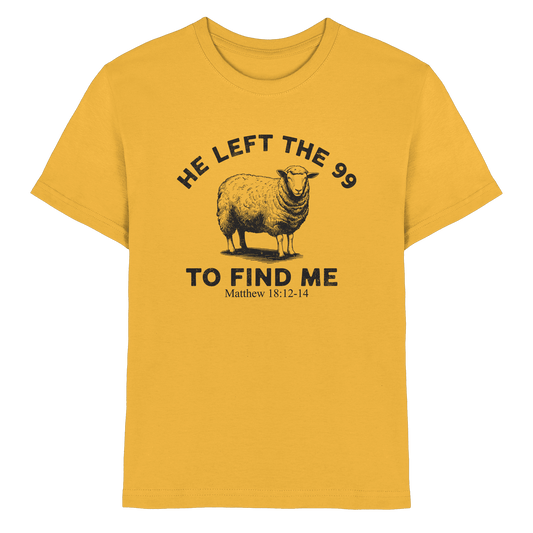 He Left the 99 to Find Me | Persönliches Glaubensbekenntnis - Kids Premium Shirt