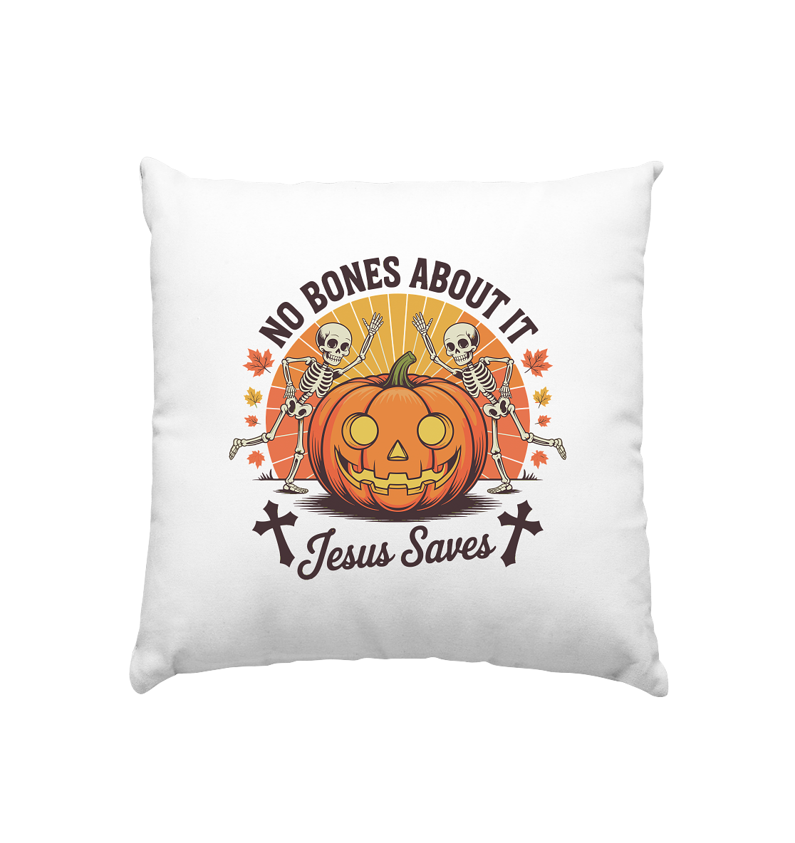 No Bones About It – Jesus Saves | Christian Clothing & Gifts for Halloween - Pillow 40x40cm