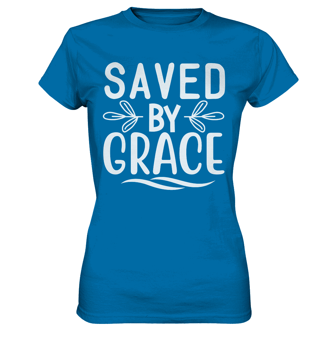 Saved by Grace White – Ein kraftvolles Glaubensstatement - Ladies Premium Shirt - GfoitMa - Royal Blue / XS