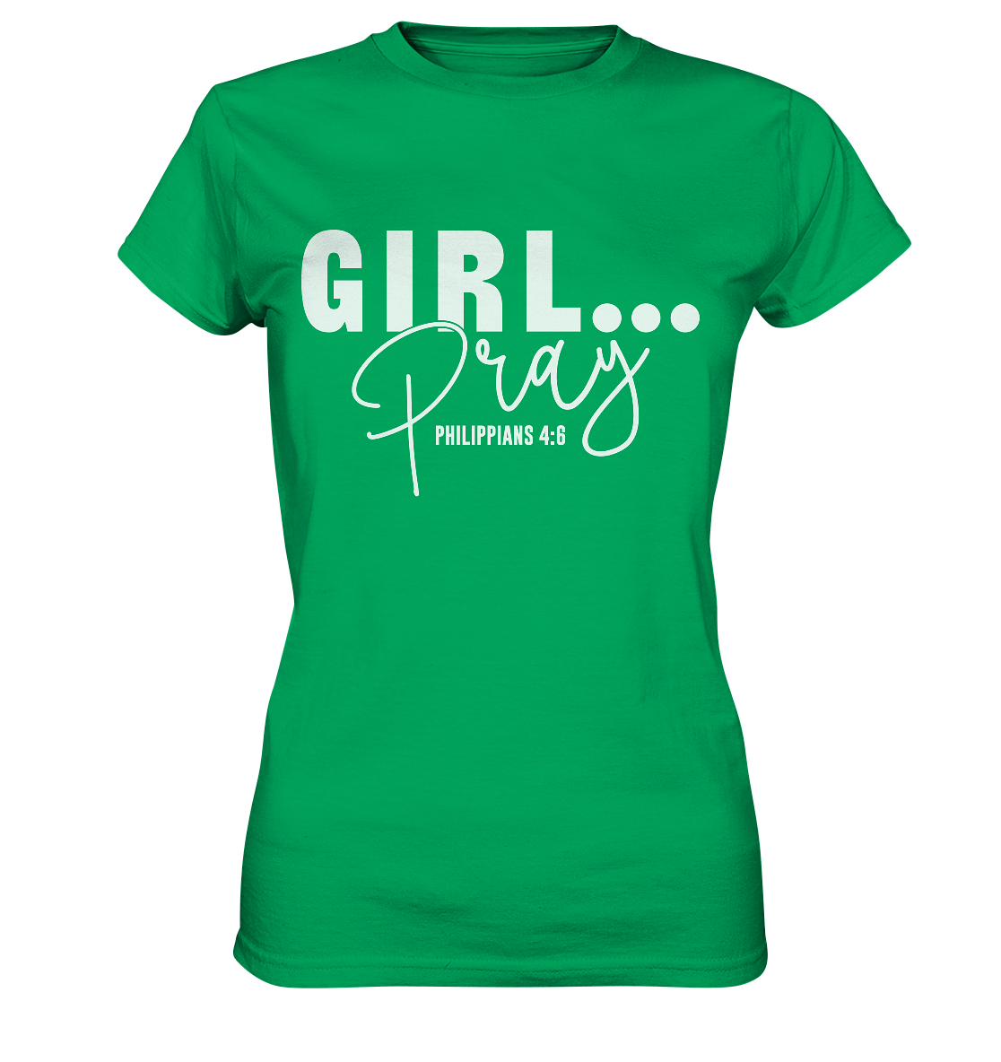 Girl. Pray. - Ladies Premium Shirt - GfoitMa - Kelly Green / XS