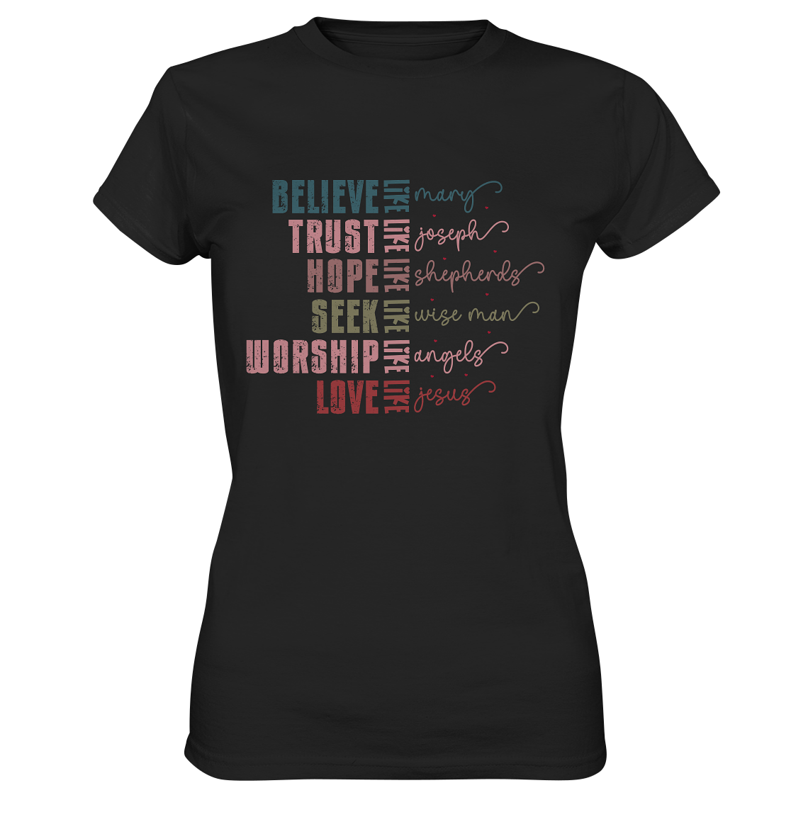 Believe like Mary, Trust like Joseph, Hope like Shepherds ... - Ladies Premium Shirt - GfoitMa - Black / XS