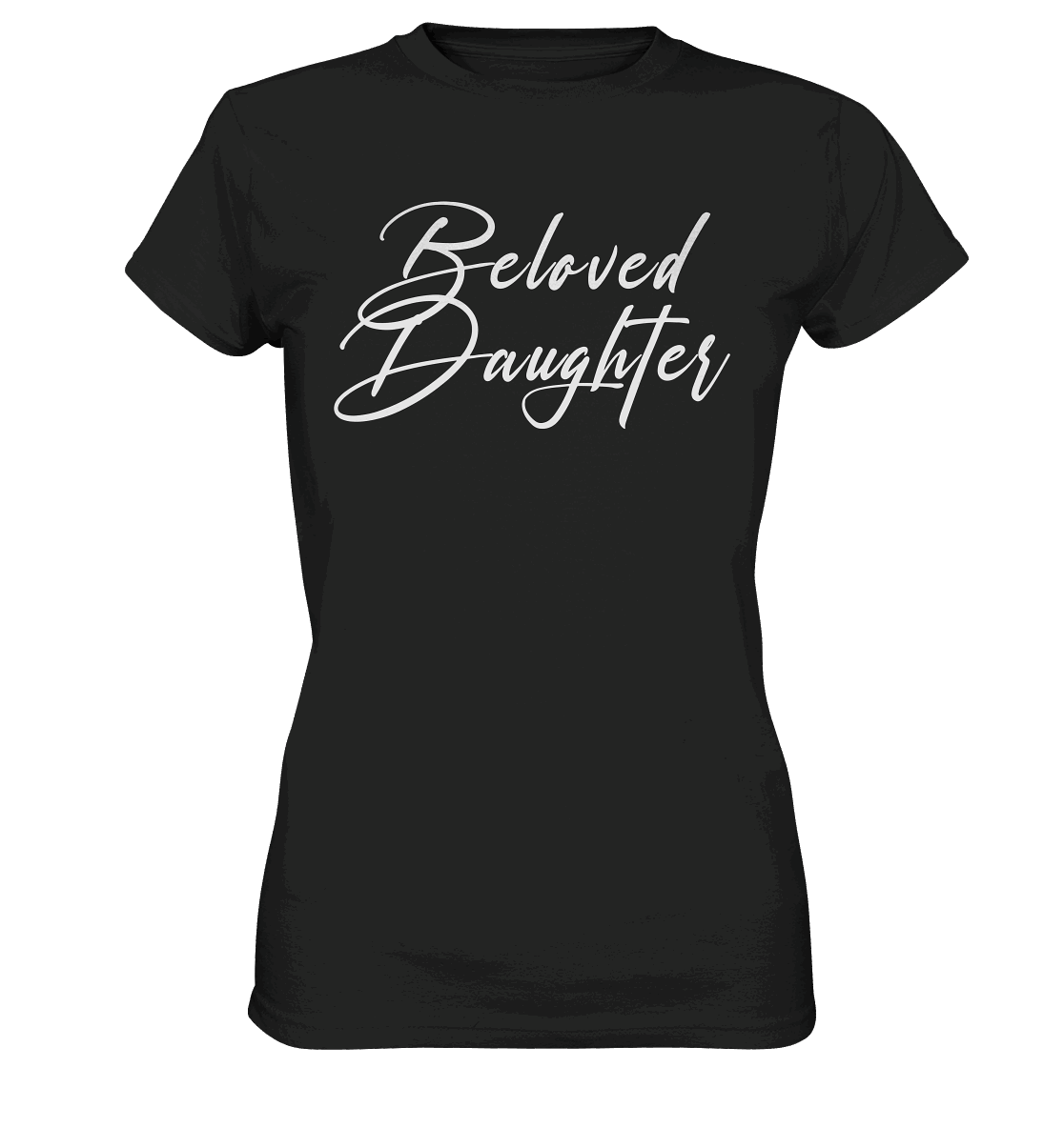 Beloved Daughter – Geliebte Tochter Gottes - Ladies Premium Shirt - GfoitMa - Black / XS