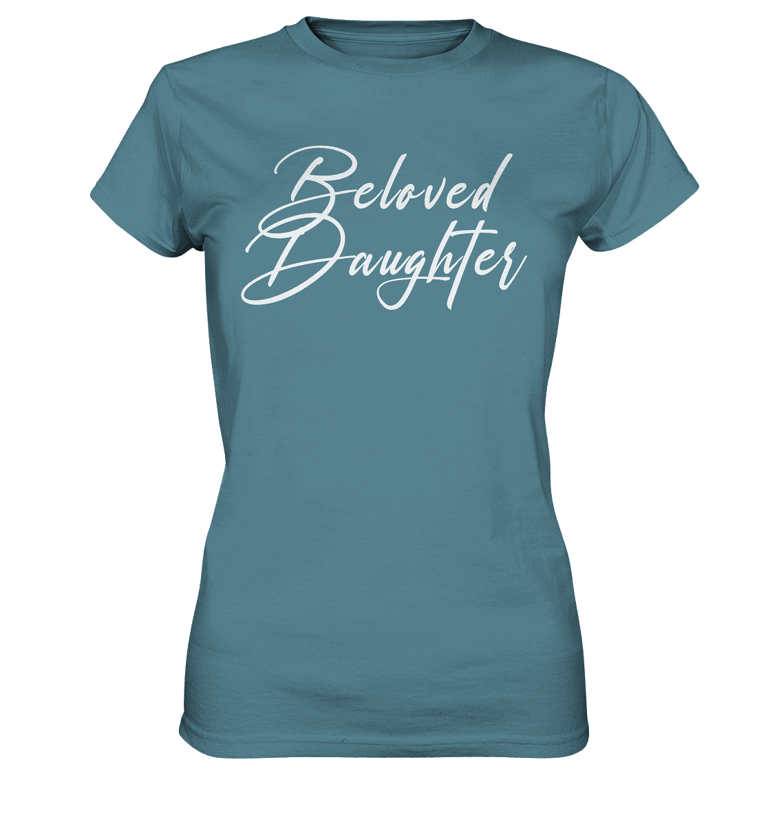 Beloved Daughter – Geliebte Tochter Gottes - Ladies Premium Shirt - GfoitMa - Stone Blue / XS