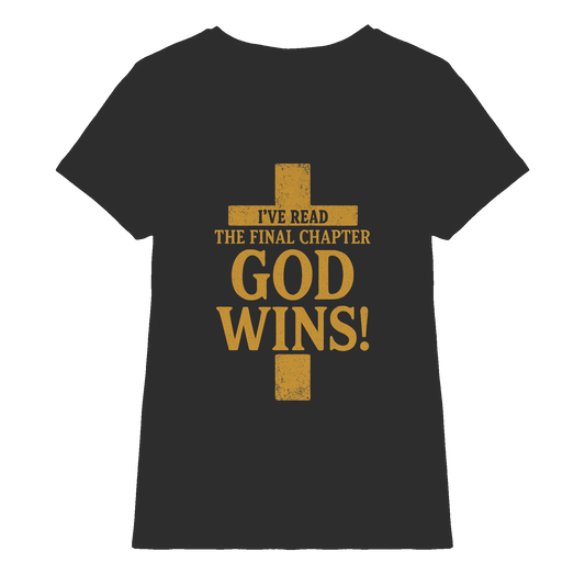GOD WINS – Das Ende steht fest | Christliche Kleidung & Geschenke im Kreuz-Design - Ladies Premium Shirt