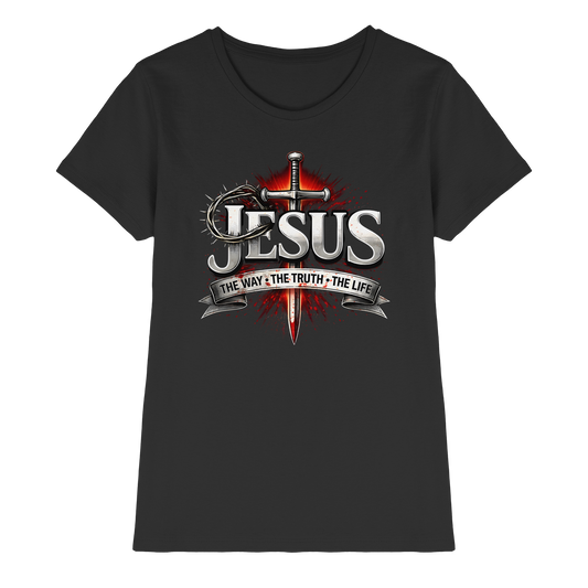„Jesus: Der Weg, die Wahrheit, das Leben“ mit Schwert und Dornenkrone - Ladies Premium Shirt