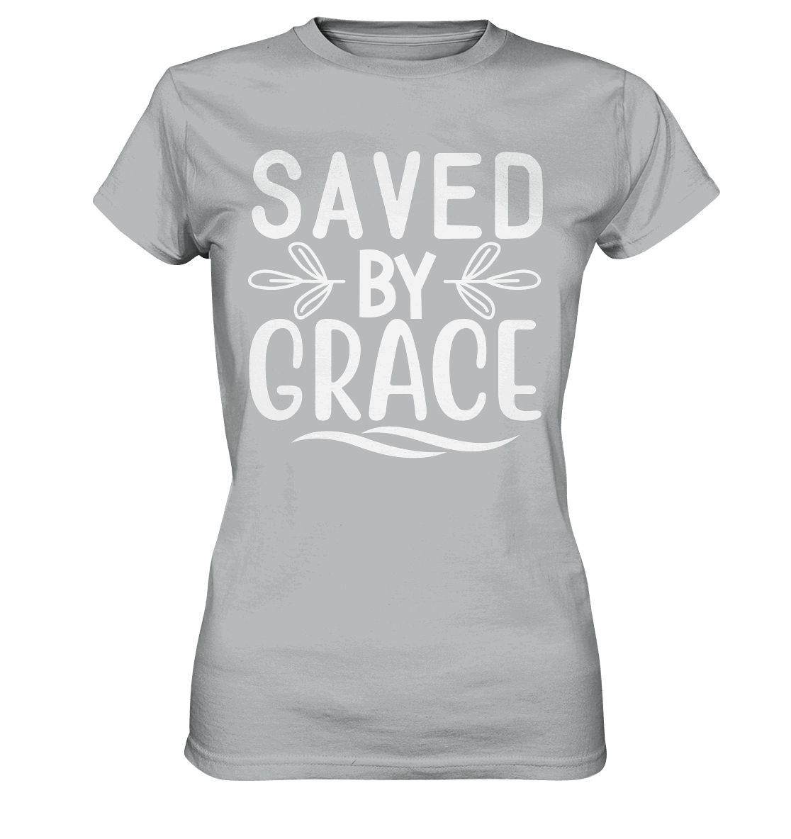 Saved by Grace White – Ein kraftvolles Glaubensstatement - Ladies Premium Shirt - GfoitMa - Pacific Grey / XS