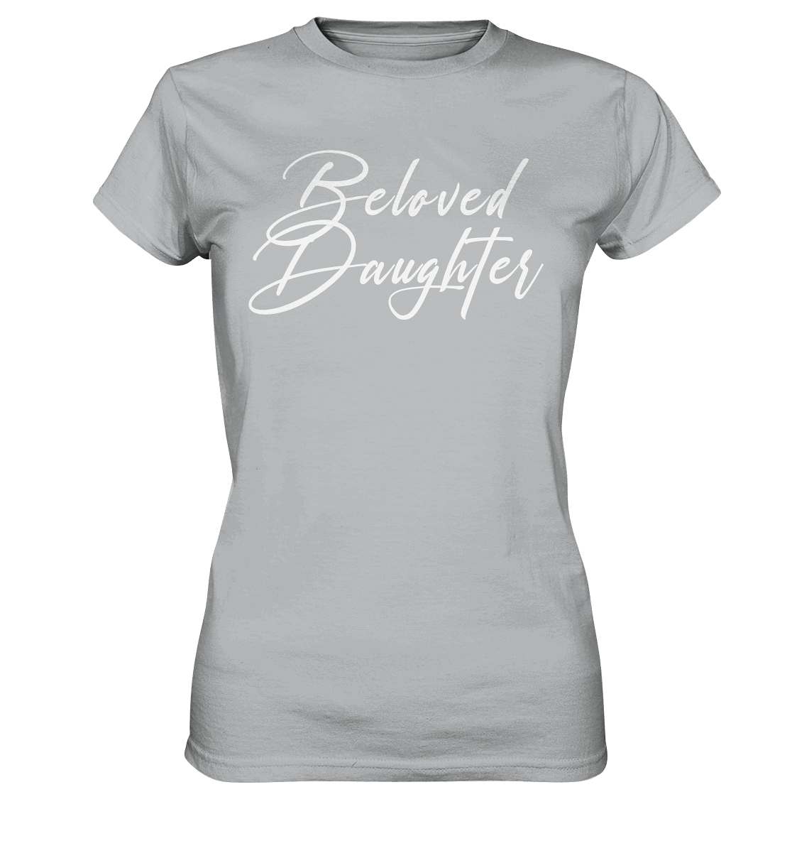 Beloved Daughter – Geliebte Tochter Gottes - Ladies Premium Shirt - GfoitMa - Pacific Grey / XS