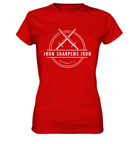 Eisen schärft Eisen - Inspiriert von Sprüche 27:17 - Ladies Premium Shirt