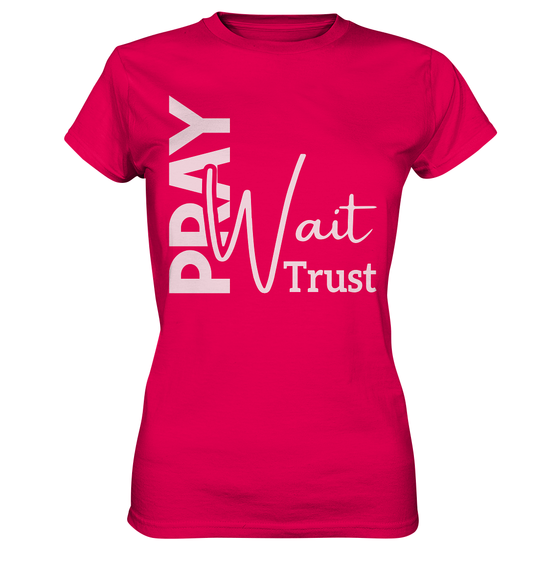Pray. Wait. Trust. - Ladies Premium Shirt - GfoitMa - Sorbet / XS