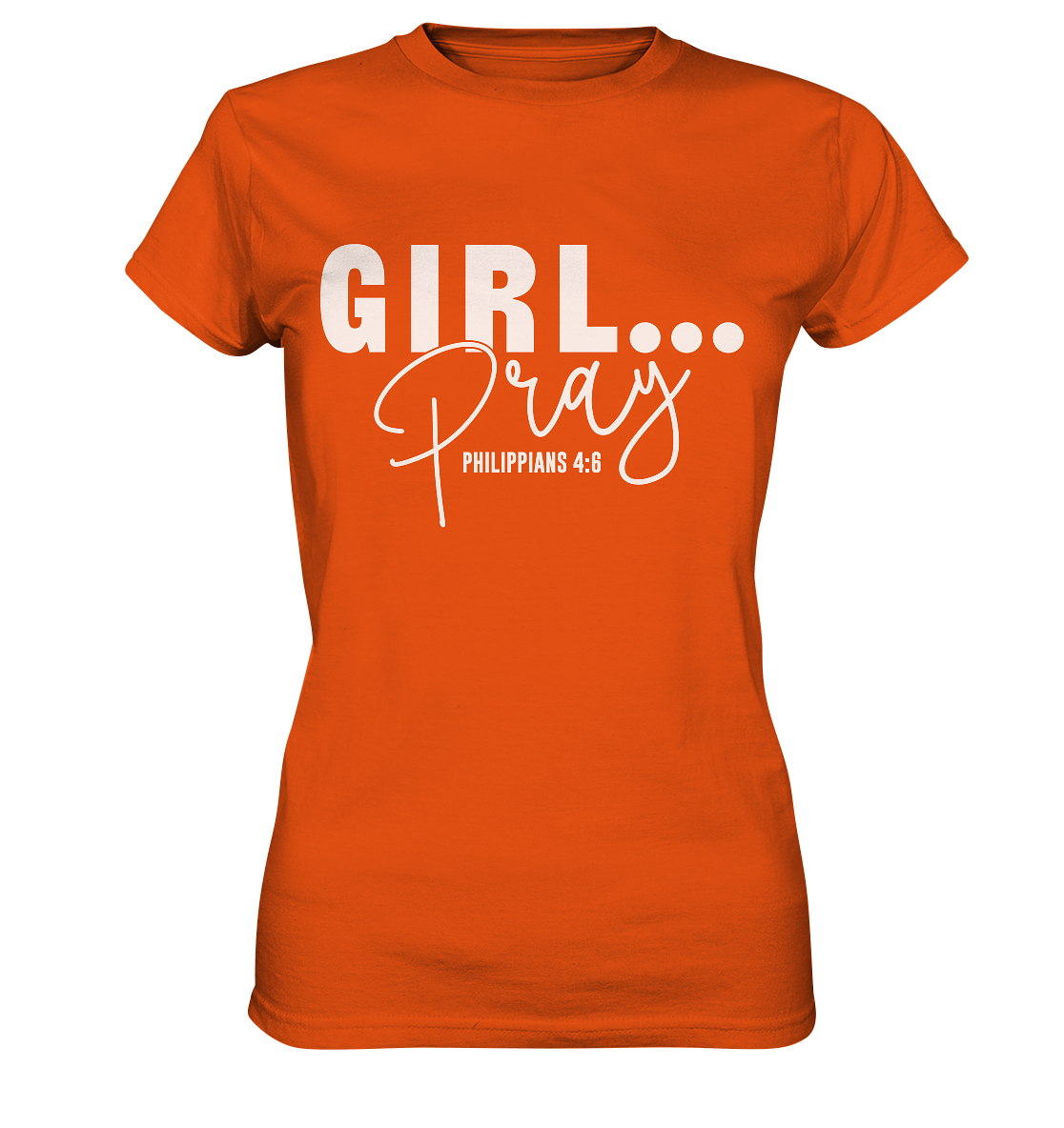 Girl. Pray. - Ladies Premium Shirt - GfoitMa - Orange / XS
